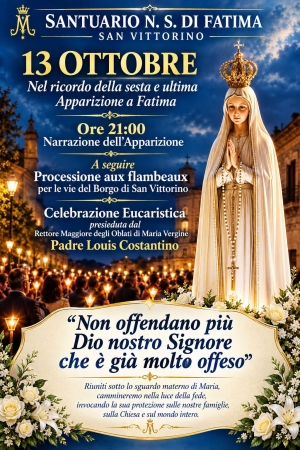13 Ottobre nel ricordo della sessta ed ultima apparizione a Fatima